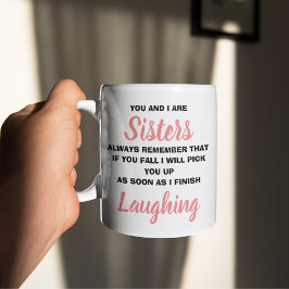 Du och jag är systrar Roligt presentmugg Kaffemugg
