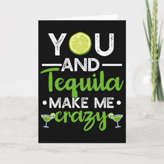 Du Och Tequila Gör Mig Galen Mexikansk Tequila Cin Kort