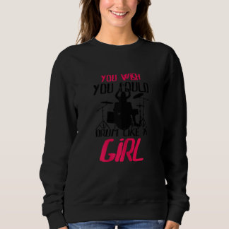 Du önskar att du kunde trumma som en tjej slagverk t shirt