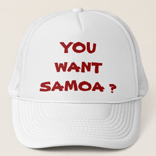 DU ÖNSKAR SAMOA? TRUCKERKEPS (Framsida)