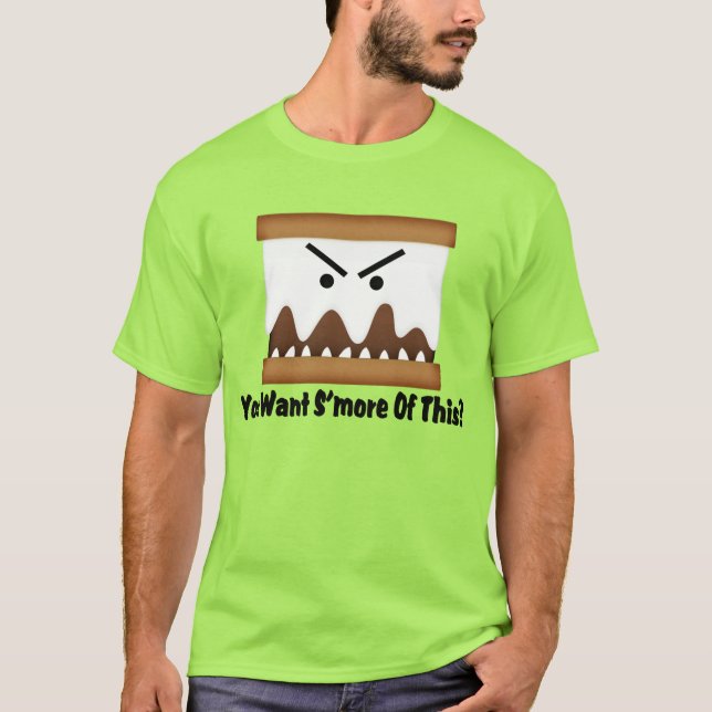Du önskar S'more av denna? Tee Shirt (Framsida)