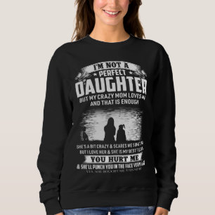 Du Ontr mig Perfekt Dotter T Shirt
