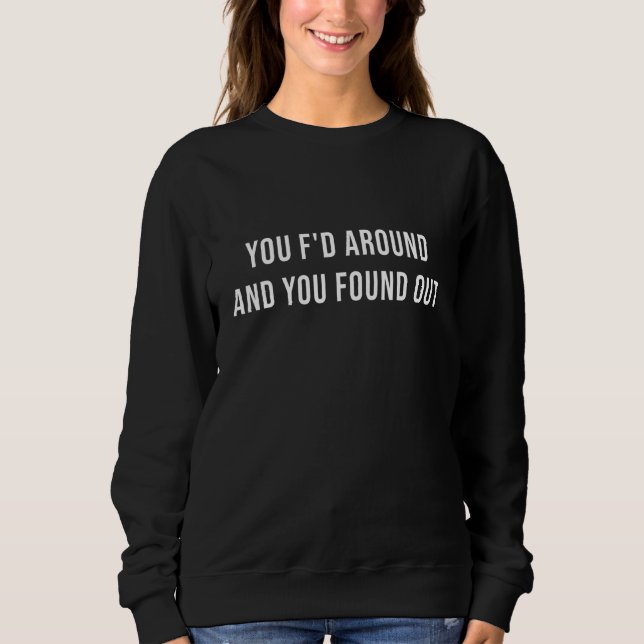 Du pillar runt och fick reda på det t shirt (Framsida)
