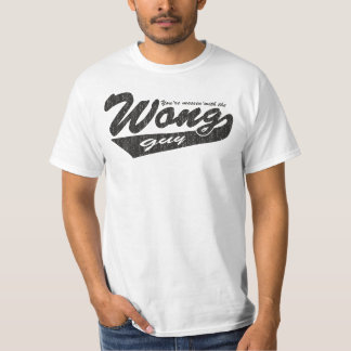 Du rörar med den Wong grabben T Shirt