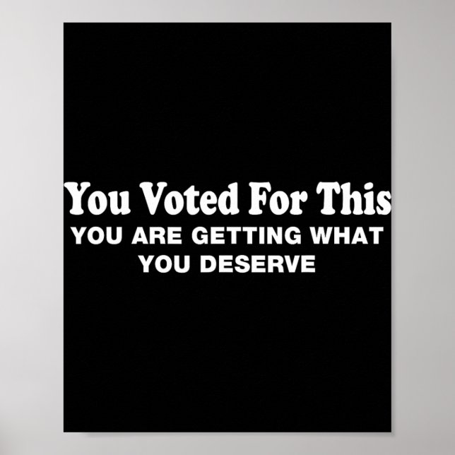 Du Röstade På Detta - Politisk Sarksatisk Protest  Poster (Framsidan)