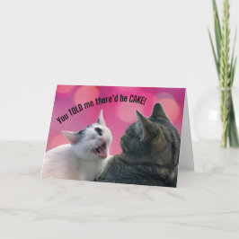 Du sa att det skulle bli CAKE Birthday Kort