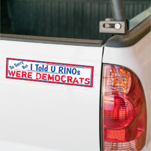 Du sa att RINOS var demokrater Bildekal