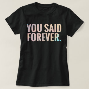 Du sa för evigt Text T Shirt