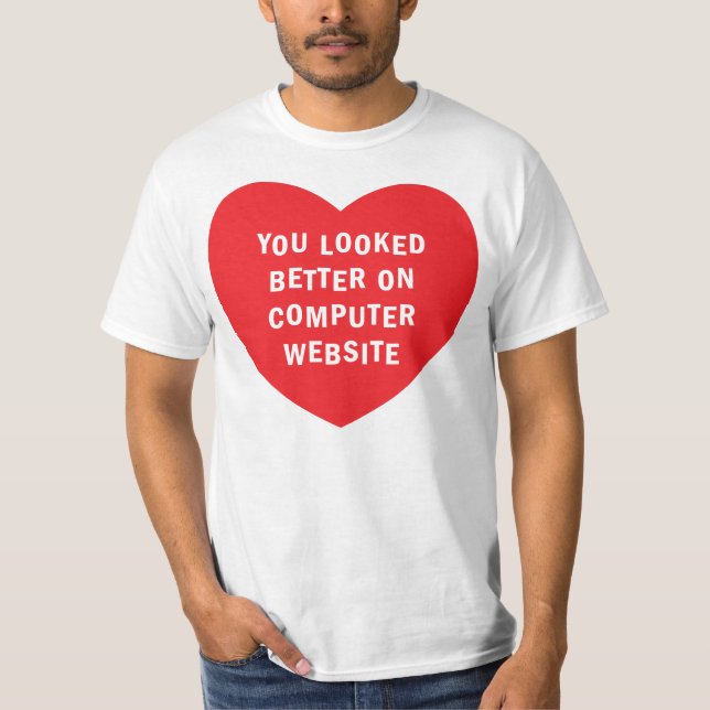 DU SÅG BÄTTRE PÅ DATORWEBSITEN T-SHIRT (Framsida)