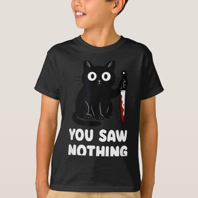 Du Såg Inget Roligt Svart Katt T Shirt (Framsida)