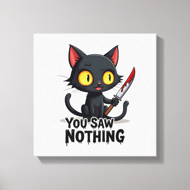 Du Såg Inget Svart Katt Roligt Halloween Canvastryck (Framsida)