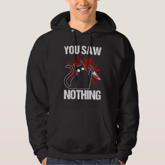 Du Såg Inget Svart Katt Sarcasm Mord Mördare Hoodie
