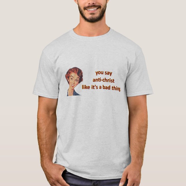 Du säger antikristist t shirt (Framsida)