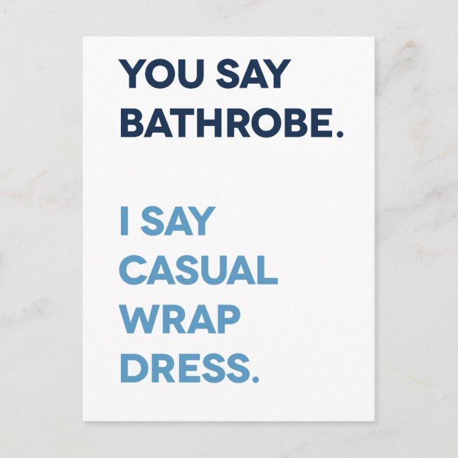 Du säger Bathrobe Pandemic-vykort Vykort (Framsida)