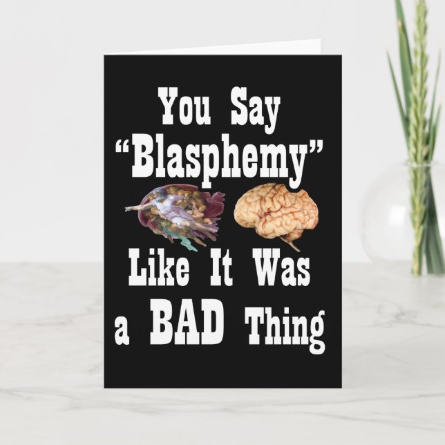 Du säger "Blasphemy" som om det var ett BAD sak-ko Helgkort (Framsida)
