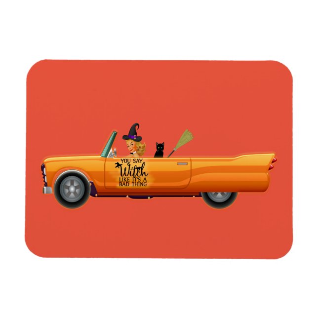 Du säger häxa som sitt dåliga sak magnet (Horisontell)