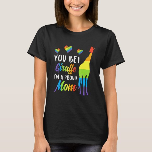 Du satsar Giraffe Im A Proud Mamma Pride Lgbt Lyck T Shirt (Framsida)