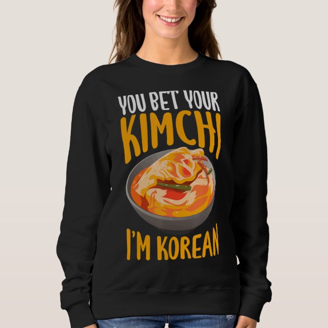Du satsar på din Kimchi.. Jag är koreansk T Shirt (Framsida)