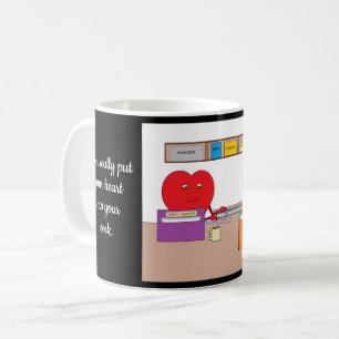Du sätter ditt hjärta i ditt arbete: kaffemugg