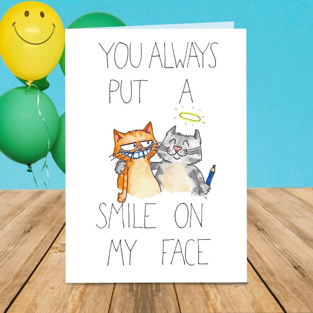 DU SÄTTER ETT SMILE PÅ MITT hälsningskort ANSIKTE Kort (Skapare uppladdad)