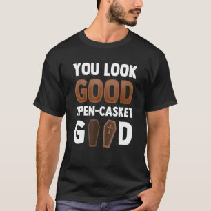 Du ser Bra Open Casket Bra Mortician T Shirt