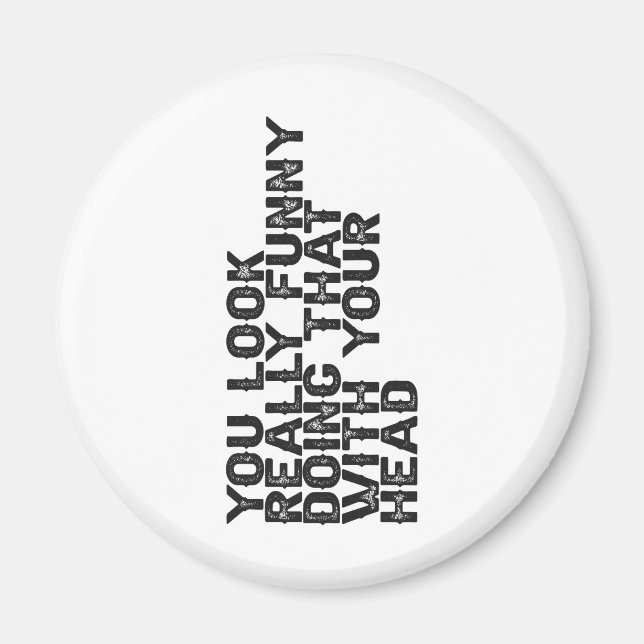 Du ser bra ut att göra det med din gåva.. magnet (Framsidan)