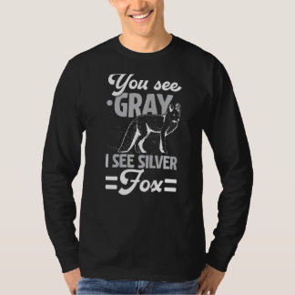 Du ser Grått I se Silver Fox Wildlife Animal Vixe T Shirt