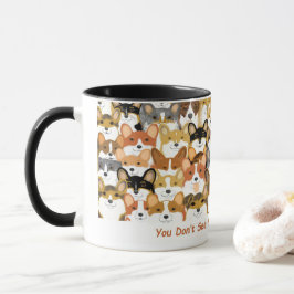 Du ser inte så många Corgis Mugg