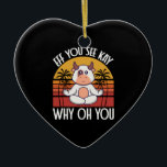 Du ser Kay varför du är en jävla Cute Cow-Vintage. Julgransprydnad Keramik<br><div class="desc">Eff du ser Kay Varför Oh You Funny Cute Cow Vintage Calf ko, eff, see, kay, roligt, yoga, älskare, , humor, sarcasm, vintage, retro, meditation, andlig, zen, namaste, mandala, fitness, buddhism, buddha, yogi</div>