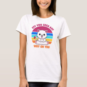 Du ser Kay varför.. Du Cute White Cat T Shirt