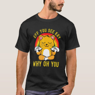 Du ser Kay varför du Regbow Cute Yoga T Shirt