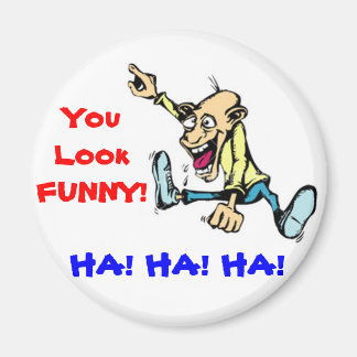 Du ser konstig ut magnet