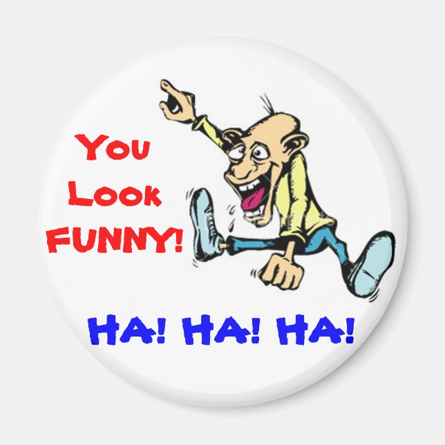 Du ser konstig ut magnet (Framsidan)