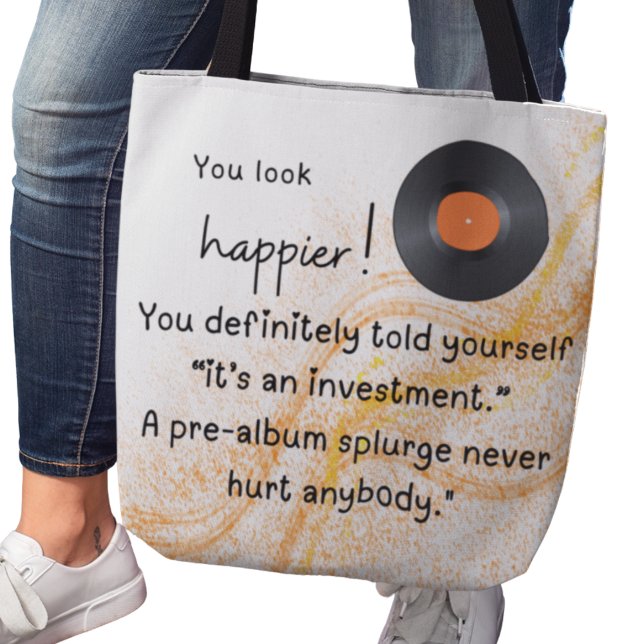 Du ser lyckligare ut! Investeringar för att minska Tygkasse (You look happier! You definitely told yourself "It's and investment" Pre-album splurge bag )
