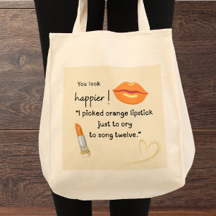 Du ser lyckligare ut! Jag valde orange läppstift Tygkasse