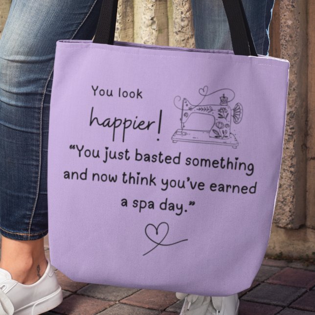 Du ser lyckligare ut! Lustigt syande bastingminne Tygkasse (You look happier! "You just basted something and now think you've earned a spa day" Tote bag)