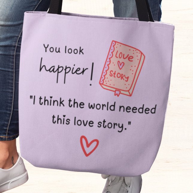 Du ser lyckligare ut! Världen behövde en historia  Tygkasse (You look happier! "I think the world needed this love story." custom name tote bag)