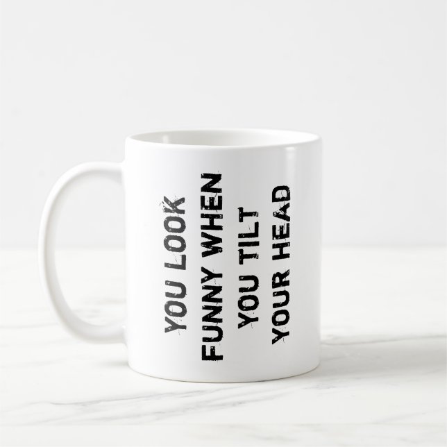 Du ser rolig ut när du lutar huvudet kaffemugg (Vänster)