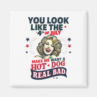 Du ser ut som 4:e juli... -....................... magnet