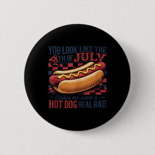 Du ser ut som 4:e juli Retro korv Patriotisk M Knapp