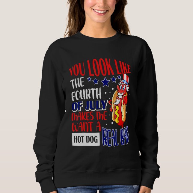 Du ser ut som 4:e juli Sarcastic Hett Hund Real T Shirt (Framsida)