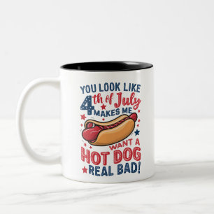 Du ser ut som 4 juli får mig att vilja ha en varm Två-Tonad mugg