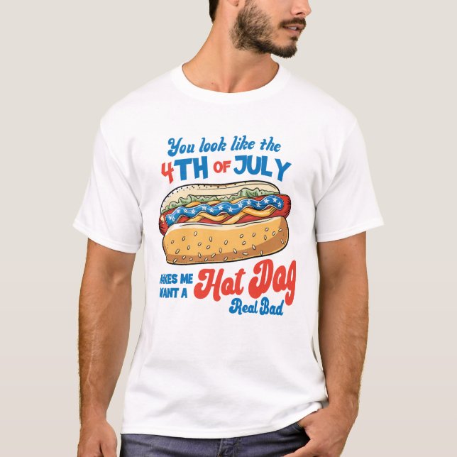 Du ser ut som den 4:e juli Amerika Hot dog  T Shirt (Framsida)
