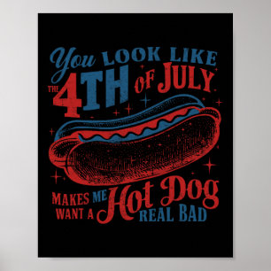 Du ser ut som den 4:e juli-Hetten Hund... Poster
