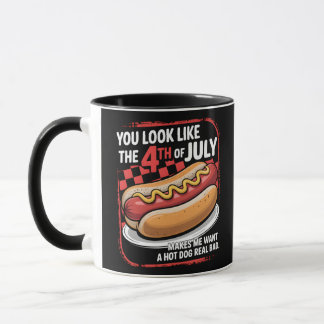 Du ser ut som den 4 juli gör att jag vill ha en He Mugg