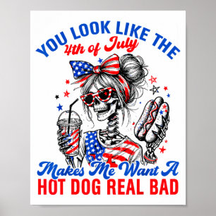 Du Ser Ut Som Fjärde Juli Får Mig Att Vilja Ha Var Poster