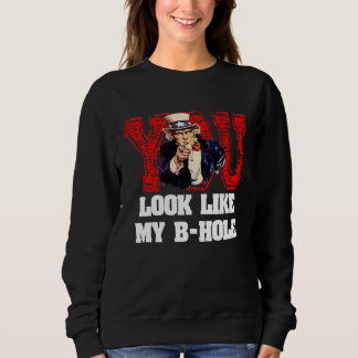 Du ser ut som min B-hål Farbror Sam T Shirt