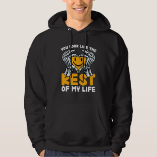 Du Ser Ut Som Resten Av Mitt Liv 1 Hoodie