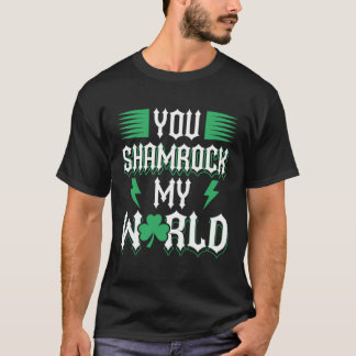 Du Shamrock My World St patricks day T Shirt