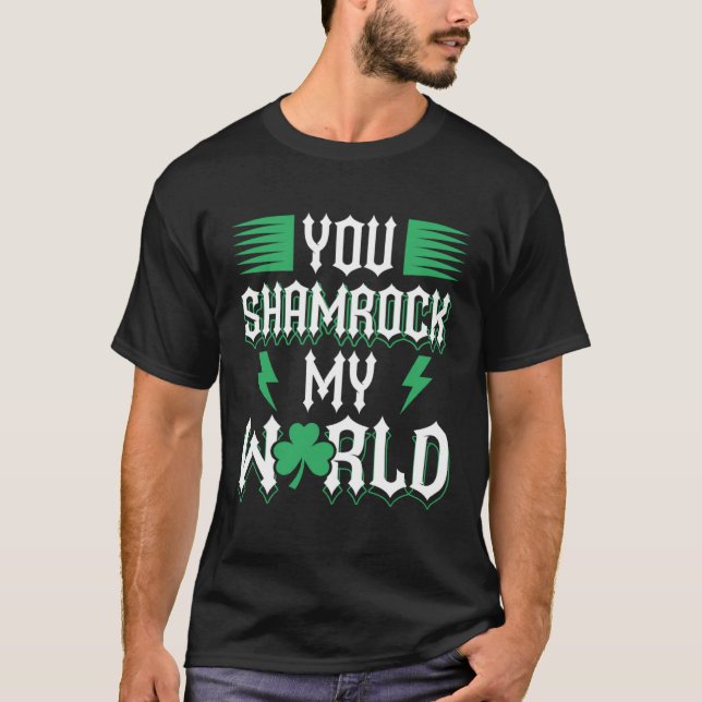 Du Shamrock My World St patricks day T Shirt (Framsida)